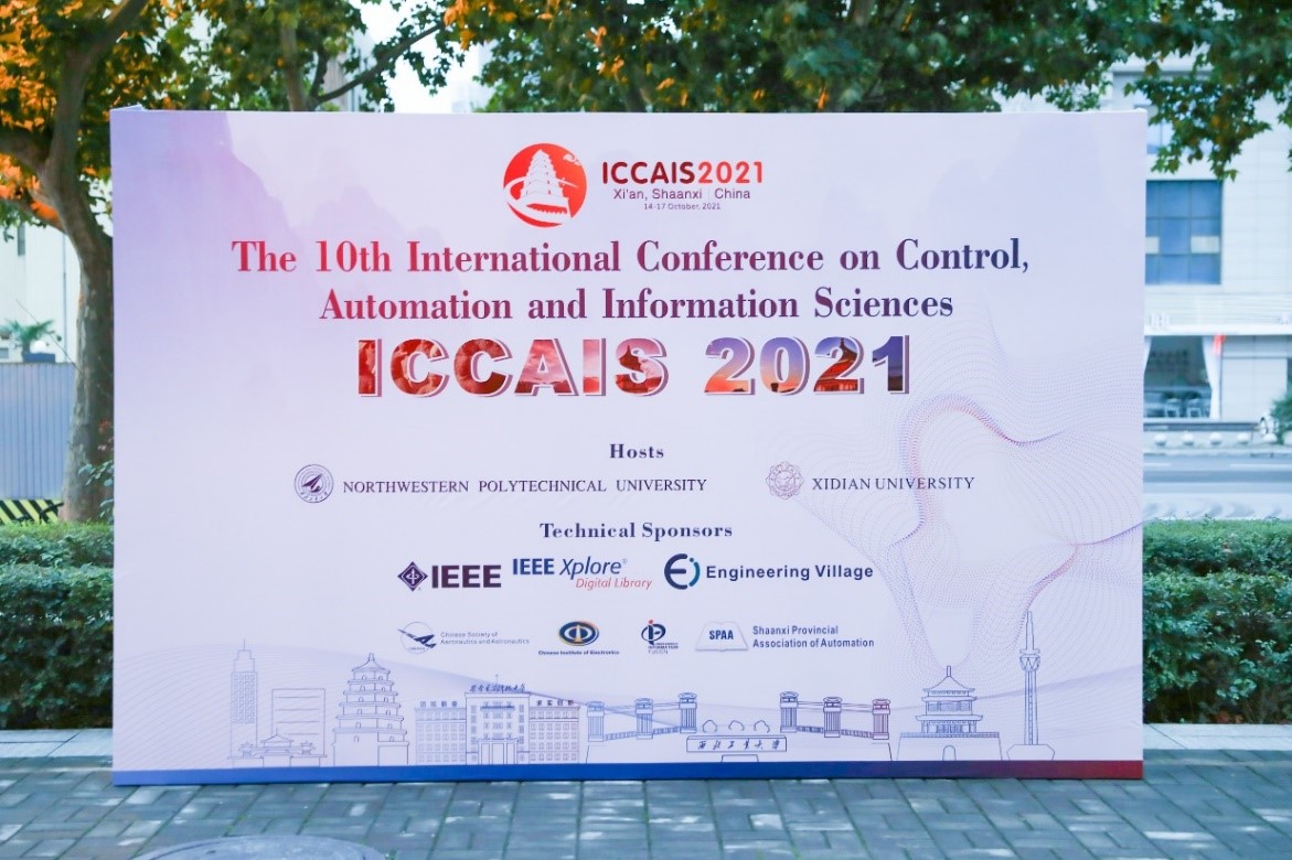 第十届控制、自动化与信息科学国际会议（ICCAIS 2021）在西安顺利召开